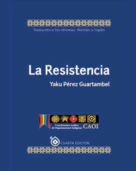 Portada del libro La Resistencia, de Yaku Pérez Guartambel